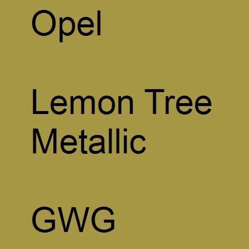 Opel, Lemon Tree Metallic, GWG.